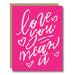 A2 Card - Love you mean it